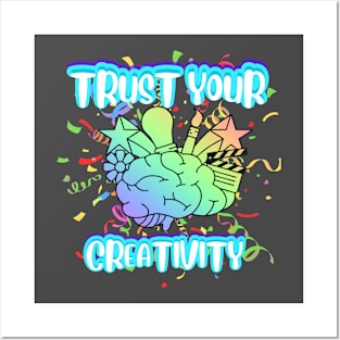 Trust your creativity Posters and Art